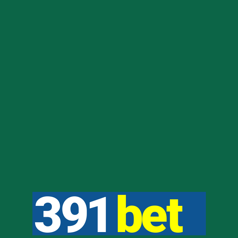 391 bet